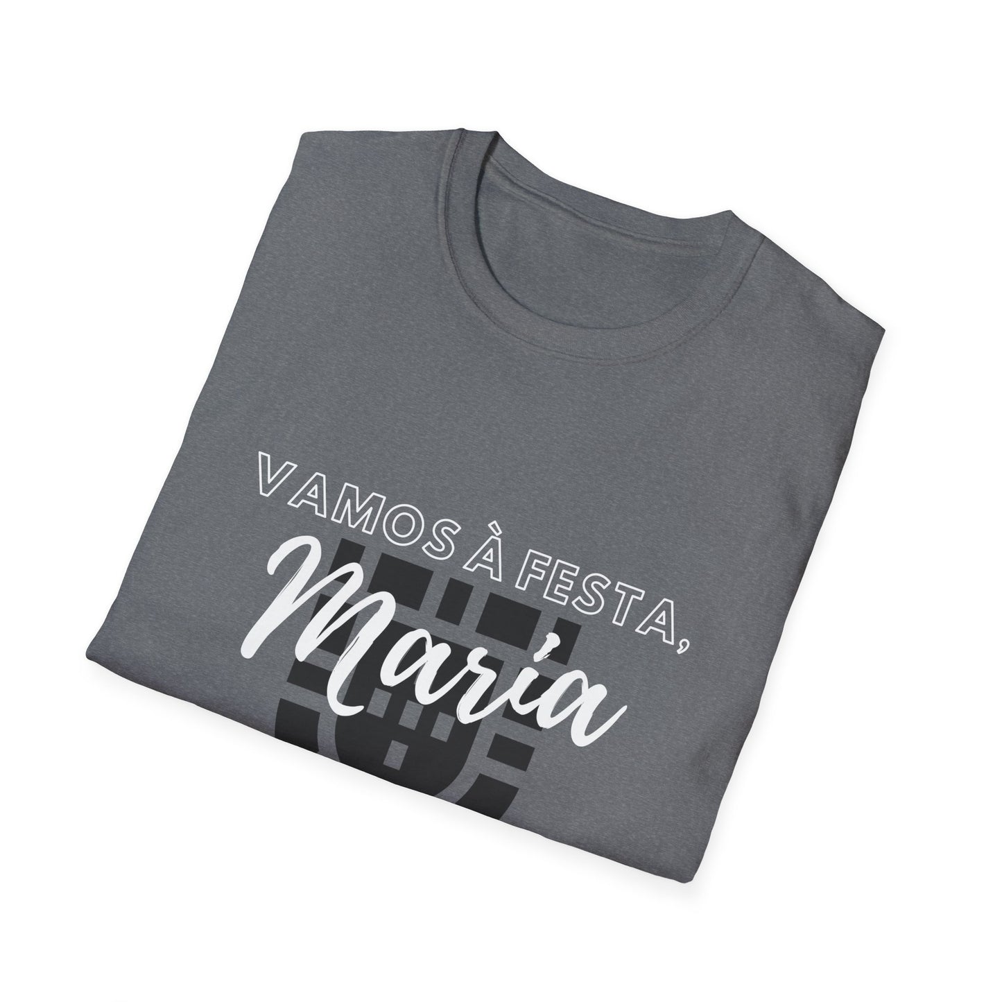 T-Shirt: Vamos a Festa Maria