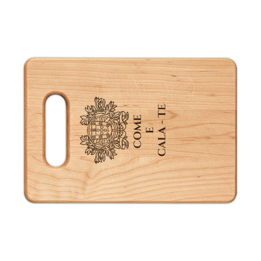 Wood Cutting Board "Come E Cala - Te"