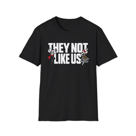 T-Shirt 1: They Not Like Us