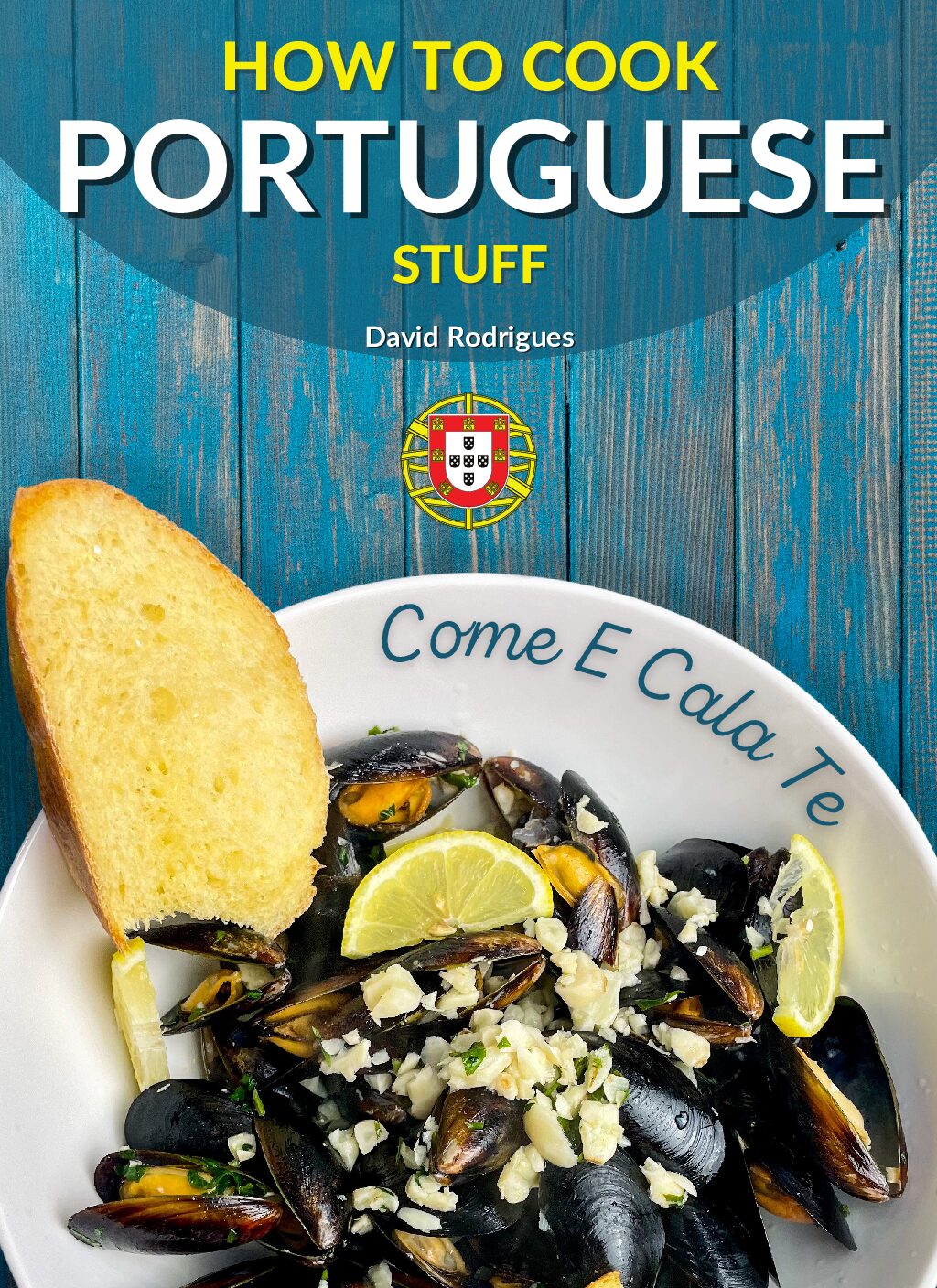 How To Cook Portuguese Stuff - Portuguese Cookbook Volume 1. 46 mouthwatering recipes including favorites like Caldo Verde, Rissóis de Camarão, Papo Secos, Bitoque, Rancho à Portuguesa, Bifana, Cozido à Portuguesa, Arroz de Camarão, Bacalhau à Brás, Mussels à Bulhão Pato, and Camarão à Guilho — plus traditional desserts like Pastel de Nata and Arroz Doce. With step-by-step instructions and approachable ingredients, even first-time cooks can master these iconic dishes. 