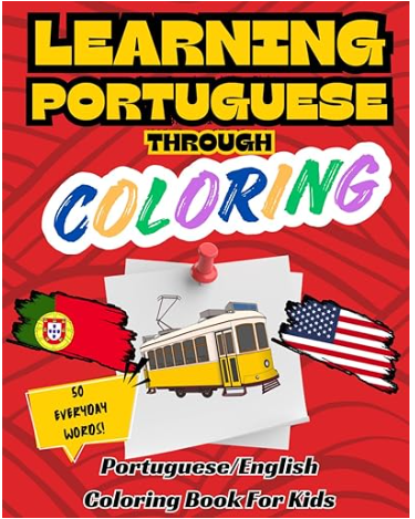 Portuguese coloring book that teaches you Portuguese. How To Cook Portuguese Stuff coloring book for kids.